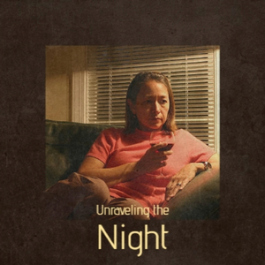 Unraveling the Night