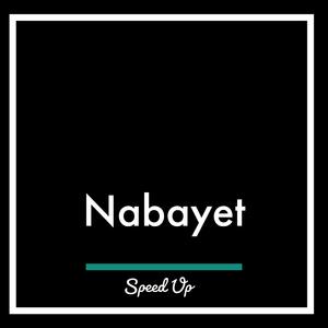 nabayet (speed up)