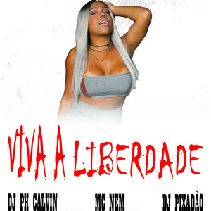 VIVA A LIBERDADE