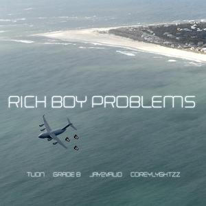 RICH BOY PROBLEMS Masted (feat. GRADEB, Jay2Valid & Highlights CoreyJ)