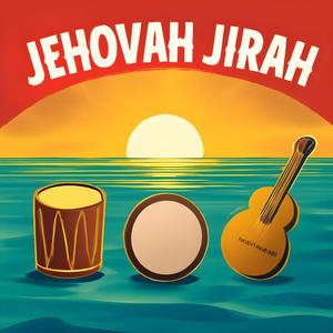 JEHOVAH JIRAH