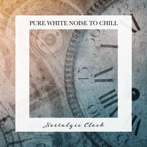 Nostalgic Clock, Pt. 4