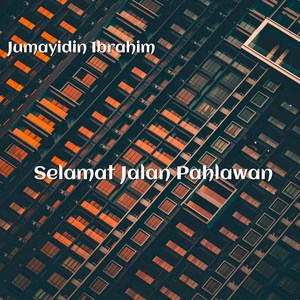 Selamat Jalan Pahlawan (Nasyid Version)