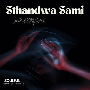 Sthandwa Sami (feat. Bongiwe)