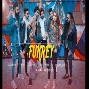 Fukrey (feat. ZK khokhar & Sukh Gill)