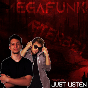 MEGA JUST LISTEN