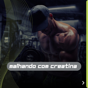 Malhando com creatina