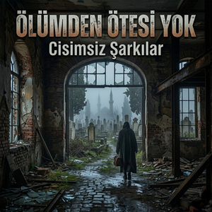 Ölümden Ötesi Yok