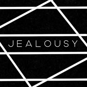 J E A L O U S Y