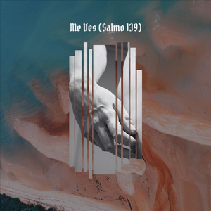 Me Ves (Salmo 139) [feat. A Freedom]