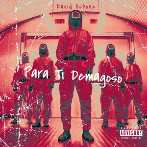 Para Ti Demagoso