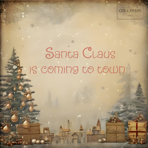 Santa Claus is coming to town