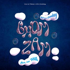 Chom Zam (feat. Afro Cowboy)