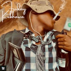 Friday Kubhawa (feat. OneKid & Blazingbeatz)