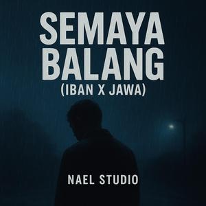 Semaya Balang (Iban x Jawa)