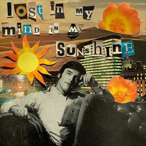 Lost in My Mind, in My Sunshine
