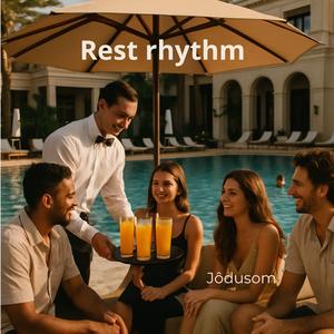 Rest rhythm
