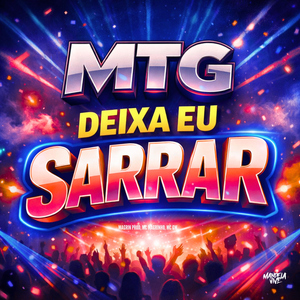 MTG - DEIXA EU SARRAR