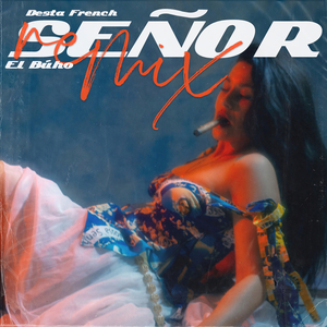 Señor (El Bùho Remix)