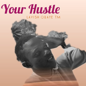 Your Hustle