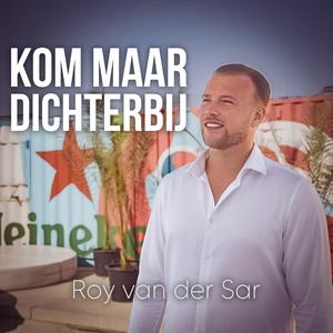 Kom Maar Dichterbij