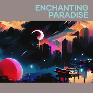 Enchanting Paradise