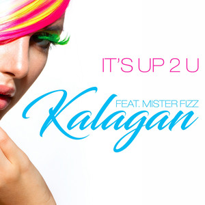 It's up 2 U (Kalagan & Frank Degrees Radio Edit)