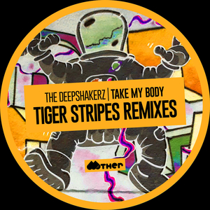 Take My Body (Tiger Stripes Remix)