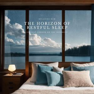 The Distant Shore of Sleep _ 遠い眠りの岸辺
