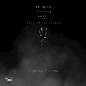 Intro ( All the Time )