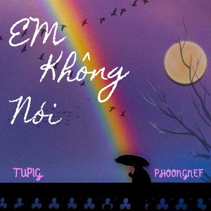 Em Không Nói