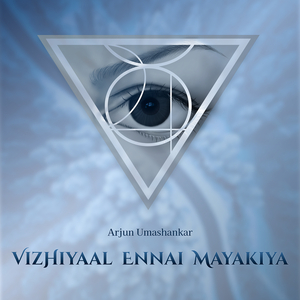Vizhiyaal Ennai Mayakiya