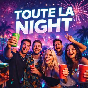 Toute La Night