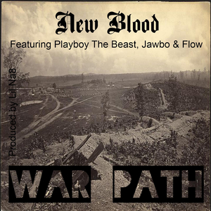 War Path (feat. Playboy The Beast, Jawbo & Flow!)