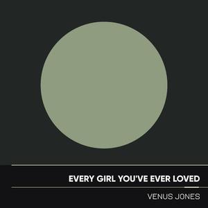 Every Girl You've Ever Loved (Deep House Mix)