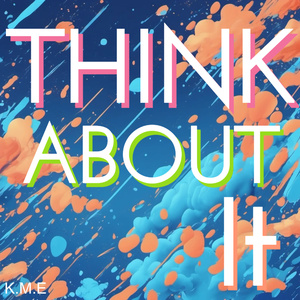 Think About It