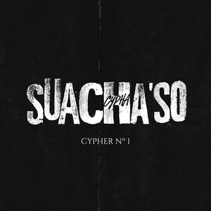 SUACHA'SO CYPHER Nº 1