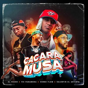 Cacaramusa (feat. El Fecho Rd, Verbo Flow & Yei Panamera)