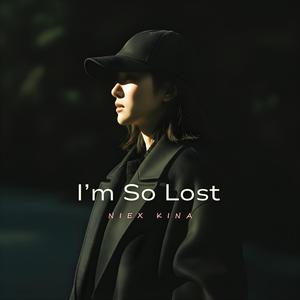 I’m So Lost