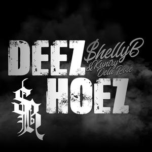 Deez Hoes (feat. Kuntry Dela Rosa)