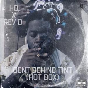 Bent Behind Tint(Hot Box)