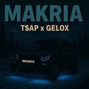 MAKRIA (feat. T$ap)