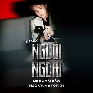 Nguôi Ngoai (Remix)