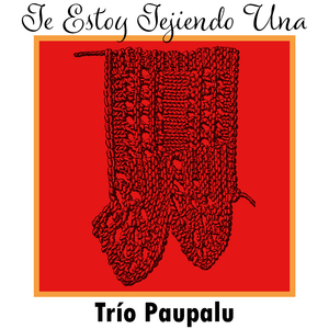 Te Estoy Tejiendo una Manta