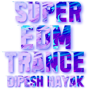 Super Edm Trance