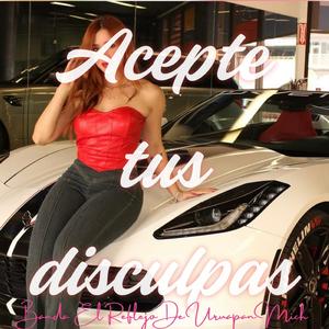 Acepte tus disculpas