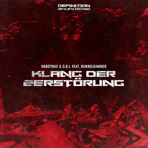 Klang Der Zerstörung (feat. Dunkelkammer) (Original Mix)