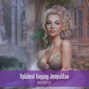 OPIKBEAT GOYANG JUMPALITAN