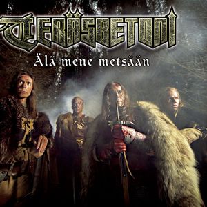 Älä mene metsään