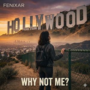 Why Not Me?